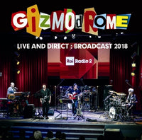 GIZMODROME - LIVE AND DIRECT: BROADCAST 2018