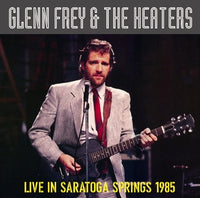 GLENN FREY - LIVE IN SARATOGA SPRINGS 1985