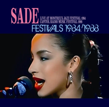 SADE - FESTIVALS 1984 /1988