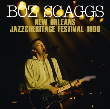 BOZ SCAGGS - NEW ORLEANS JAZZ & HERITAGE FESTIVAL 1990