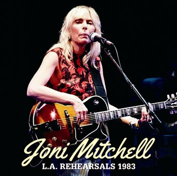 JONI MITCHELL - L.A. REHEARSALS 1983 (2CDR)