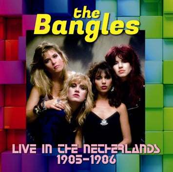 THE BANGLES - LIVE IN THE NETHERLANDS 1985-1986 (1CDR)