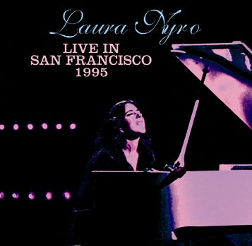 LAURA NYRO - LIVE IN SAN FRANCISCO 1995 (1CDR)