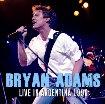 BRYAN ADAMS - LIVE IN ARGENTINA 1990 (1CDR)　