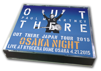 PAUL McCARTNEY - OUT THERE IN JAPAN 2015 : OSAKA NIGHT