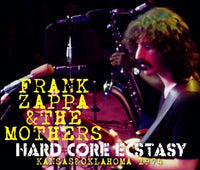 FRANK ZAPPA & THE MOTHERS - HARD CORE ECSTASY: KANSAS & OKLAHOMA 1974 (4CDR)