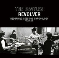 THE BEATLES / REVOLVER : RECORDING SESSIONS CHRONOLOGY =VOLUME 1 - 3 [2CDx3=6CDSET]