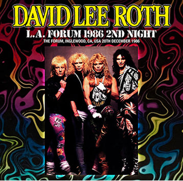 DAVID LEE ROTH - L.A. FORUM 1986 2ND NIGHT (2CDR)