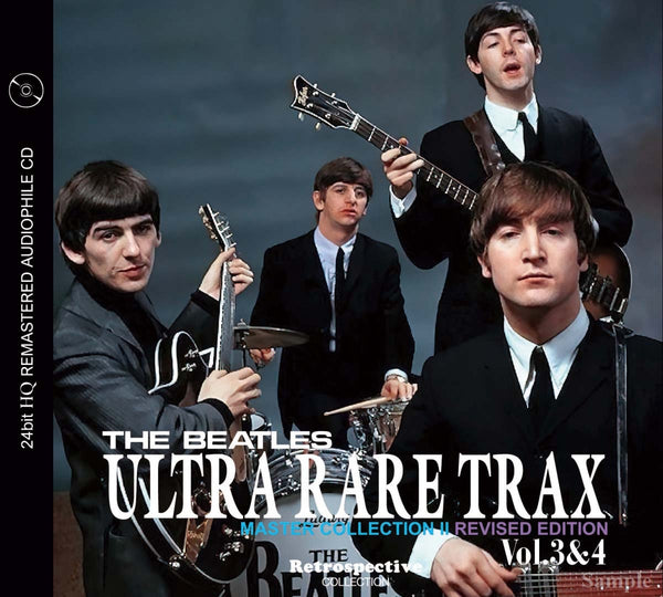 THE BEATLES / ULTRA RARE TRAX - MASTER COLLECTION II : VOL.3&4 (RIVISED EDITION) 24bit HQ REMASTERED AUDIOPHILE CD [1CD]