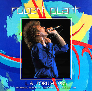 ROBERT PLANT - L.A. FORUM 1985(2CDR)