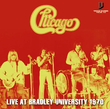CHICAGO - LIVE AT BRADLEY UNIVERSITY 1970 (1CDR)
