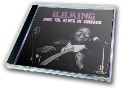 B.B. KING - SING THE BLUES IN CHICAGO