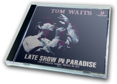 TOM WAITS - LATE SHOW IN PARADISE