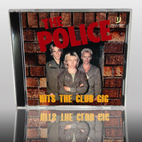 THE POLICE - HITS THE CLUB GIG