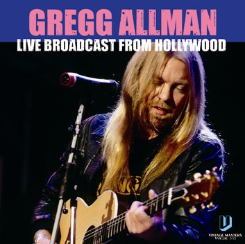 GREGG ALLMAN - LIVE BROADCAST FROM HOLLYWOOD
