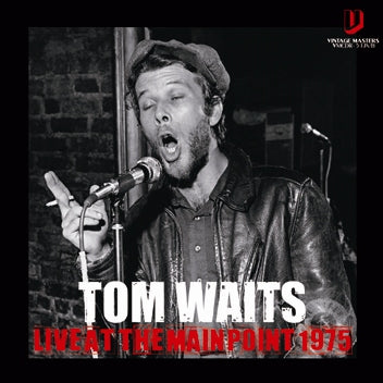 TOM WAITS - LIVE AT THE MAIN POINT 1975