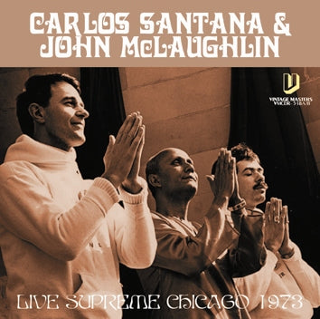CARLOS SANTANA & JOHN McLAUGHLIN - LIVE SUPREME CHICAGO 1973