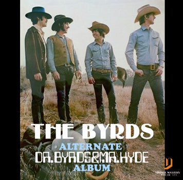 THE BYRDS - ALTERNATE "Dr.BYRDS AND Mr.HYDE" ALBUM (1CDR)