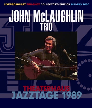 JOHN McLAUGHLIN TRIO - THEATERHAUS JAZZTAGE 1989 (1BDR)