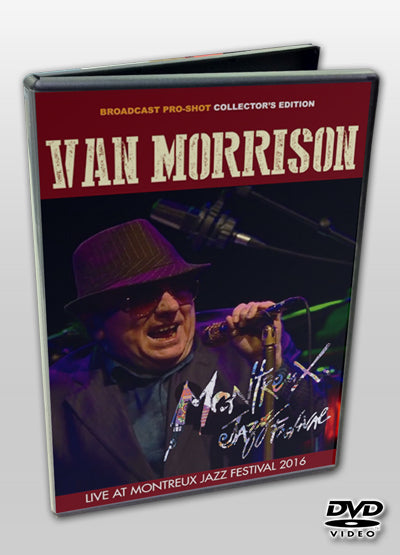 VAN MORRISON - MONTREUX JAZZ FESTIVAL 2016