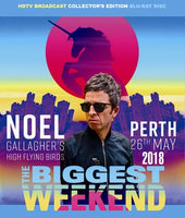 NOEL GALLAGHER - THE BIGGEST WEEKEND 2018