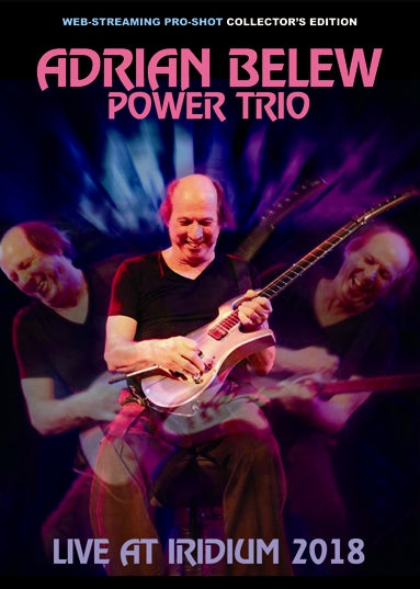 ADRIAN BELEW POWER TRIO - LIVE AT IRIDIUM 2018