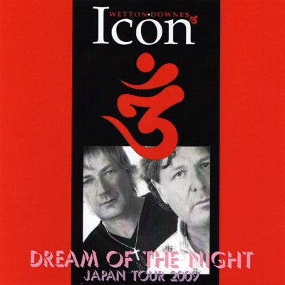 iCon -JOHN WETTON & GEOFFREY DOWNES - DREAM OF THE NIGHT