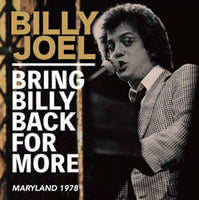 BILLY JOEL - BRING BILLY BACK FOR MORE