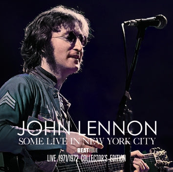 JOHN LENNON - SOME LIVE IN NEW YORK CITY: LIVE 1971/1972 COLLECTOR'S EDITION (1CDR)