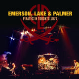 EMERSON, LAKE & PALMER - PIRATES IN TORONTO 1977 (2CDR)