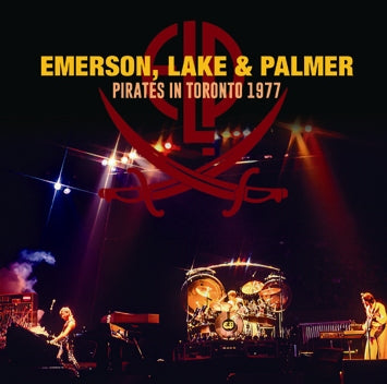 EMERSON, LAKE & PALMER - PIRATES IN TORONTO 1977 (2CDR)
