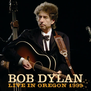 BOB DYLAN - LIVE IN OREGON 1999 (2CDR)